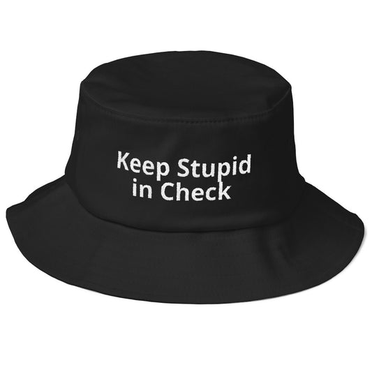 Keep Stupid in Check Old School Bucket Hat