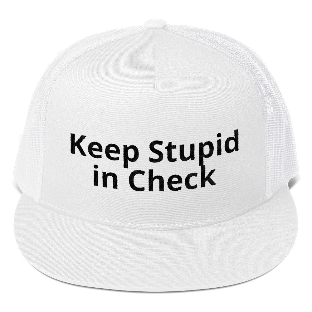 Keep Stupid in Check Trucker Cap