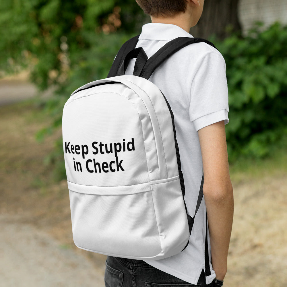 Keep Stupid in Check Backpack