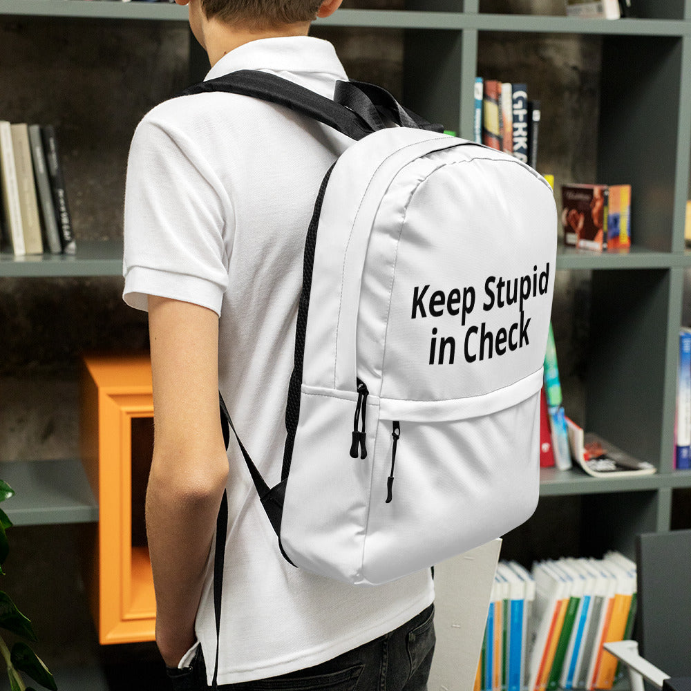 Keep Stupid in Check Backpack